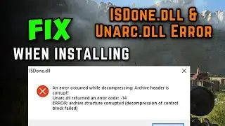How to Fix FitGirl Setup ISDone.dll & Unarc.dll Error While Installing All Big Games