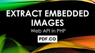 Extract Embedded Images from PDF in PHP using PDF.co Web API