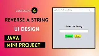4. UI Design Reverse String Mini Project || Netbeans || Java || Hindi