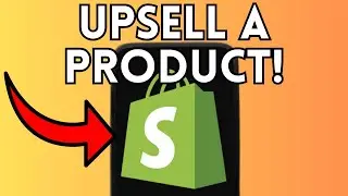 NEW! UPSELL A PRODUCT ON SHOPIFY (WORKING) 2025!