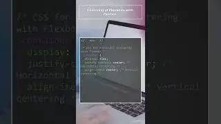 CSS - How to center elements using Flexbox