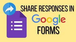 How to Share Google Forms Responses | Send Google Forms Results in 2022