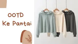 Ootd Ke Pantai | Ootd Ke Pantai Untuk Hijabers | Ootd Ke Pantai Simple | Ootd Ke Pantai Bareng Pacar
