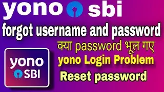 Yono Sbi forgot username and password | Yono sbi password expired | yono sbi password bhul gaye