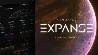 Aiyn Zahev Sounds - Expanse for Pigments 3 | Arturia Pigments 3 Presets