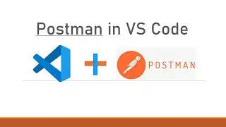 How To Use Postman In Visual Studio Code (VS Code) For API Testing | Bug Shop