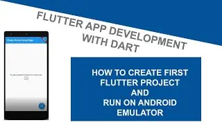 Create First Flutter Project and Run on Android Emulator - 03 - Flutter App Development Tutorial