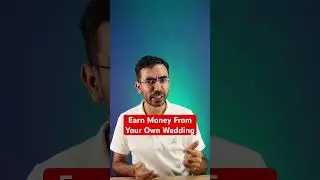 How to Earn Money from your own Marriage?