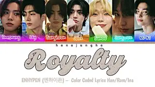 ENHYPEN (엔하이픈) – Royalty  [Color Coded Lyrics Han/Rom/Ina ]