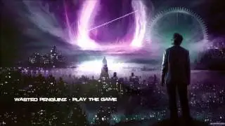 Wasted Penguinz - Play The Game [HQ Original]