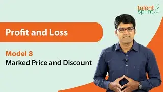 Profit and Loss | Basic Model 8 - Marked Price and Discount | Quantitative Aptitude | TalentSprint