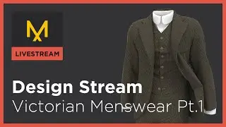 Design Stream: Victorian Menswear PT 1