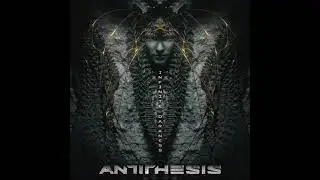 Antithesis - Bionic Plague