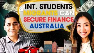 Can Int. Students or Migrants Secure Finance & Build Wealth in Australia?