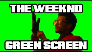THE WEEKND (Blinding lights) GREEN SCREEN MEME