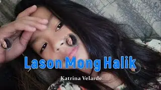 lason mong halik KARAOKE - Song popularized by Katrina Velarde