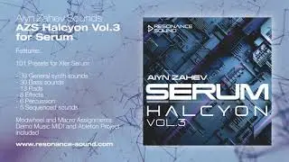 Aiyn Zahev Sounds – Halcyon Vol.3 for Serum | Presets for Xfer Serum