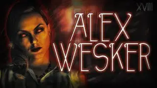 ► Alex Wesker ϟ Resident Evil Character Series #18 | ☣ This World ☣