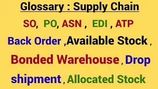 Glossary : Supply Chain Management | Terminology Supply Chain | Important terms in SCM