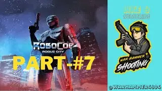 ROBOCOP ROGUE CITY Gameplay Walkthrough  part- 7 [4K 60FPS ] - No Commentary