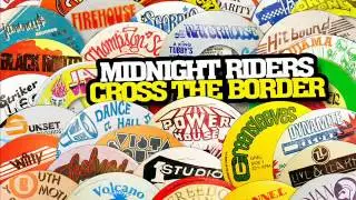 Midnight Riders - Cross the Border (HQ)