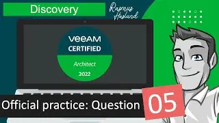 Veeam Certified Architect - VMCA 2022 official practice exam: Question 05