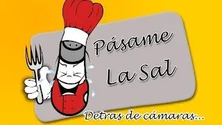 Pásame La Sal...ENSALADA CESAR (Detrás de cámaras)