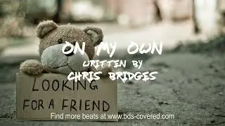 Chris Bridges Beats - On My Own