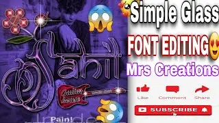 Simple Glass Font Editing 😍