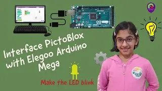 Integrate PictoBlox with Elegoo Arduino Mega | PictoBlox Arduino | Scratch Arduino | Elegoo Arduino