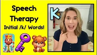 Speech Therapy for Kids | K Words Initial Position Articulation