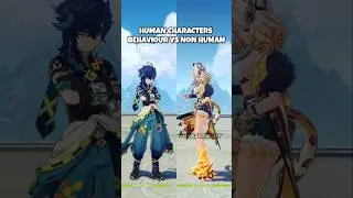 Human characters behaviour vs Non human side by side 