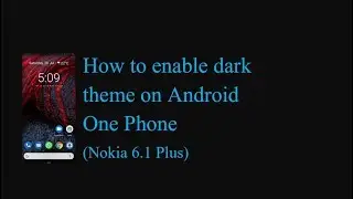How to enable dark theme on android one phone