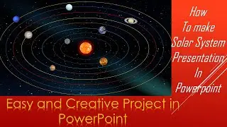 How to make Solar System Presentation in PowerPoint