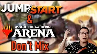 JumpStart & MTG Arena Don't Mix