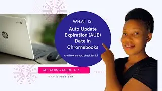 Auto Update Expiration Date for Chromebooks; What it means for your device and its purpose.