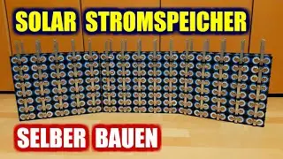 Solar Stromspeicher selber bauen aus lifepo4 32700 Zellen für Solaranlage Solarspeicher PV Anlage