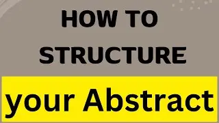 How to structure your Abstract in Research paper