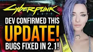 Cyberpunk 2077 - UPDATE! Devs Just Confirmed BUGS Fixed!