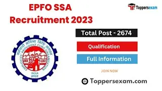 EPFO SSA Recruitment 2023 / Vacancy Details / Qualification / Age Limit / Selection Process