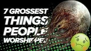 7 Grossest Things Worshipped by People for Some Reason