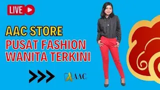 AAC STORE FASHION WANITA MODERN