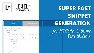 Super Fast Snippet Generation for VSCode, Sublime Text & Atom