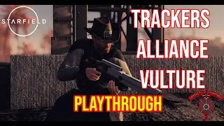 Starfield - Trackers Alliance -  Vultures Bounty Mission