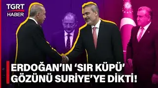 Erdoğan’ın ‘Sır Küpüm’ Dediği Yeni Dışişleri Bakanı Hakan Fidan’ın İlk Hedefi Suriye! – TGRT Haber