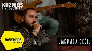 Kozmos - Live Sessions | Umrumda Değil