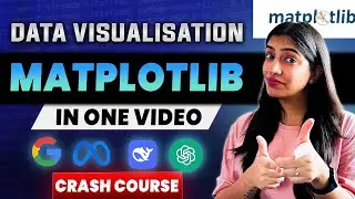Matplotlib in One Hour | Learn to visualise data like a pro | Crash Course | Machine Learning