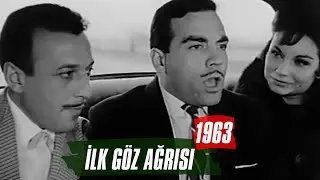 İlk Göz Ağrısı | 1963 | Ayhan Işık - Belgin Doruk