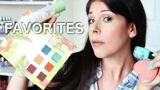 JULY BEAUTY FAVORITES! 2018