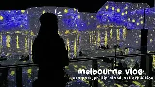 exploring melbourne🎨✨: philip island, luna park, the lume, and more! | travel vlog 🇦🇺